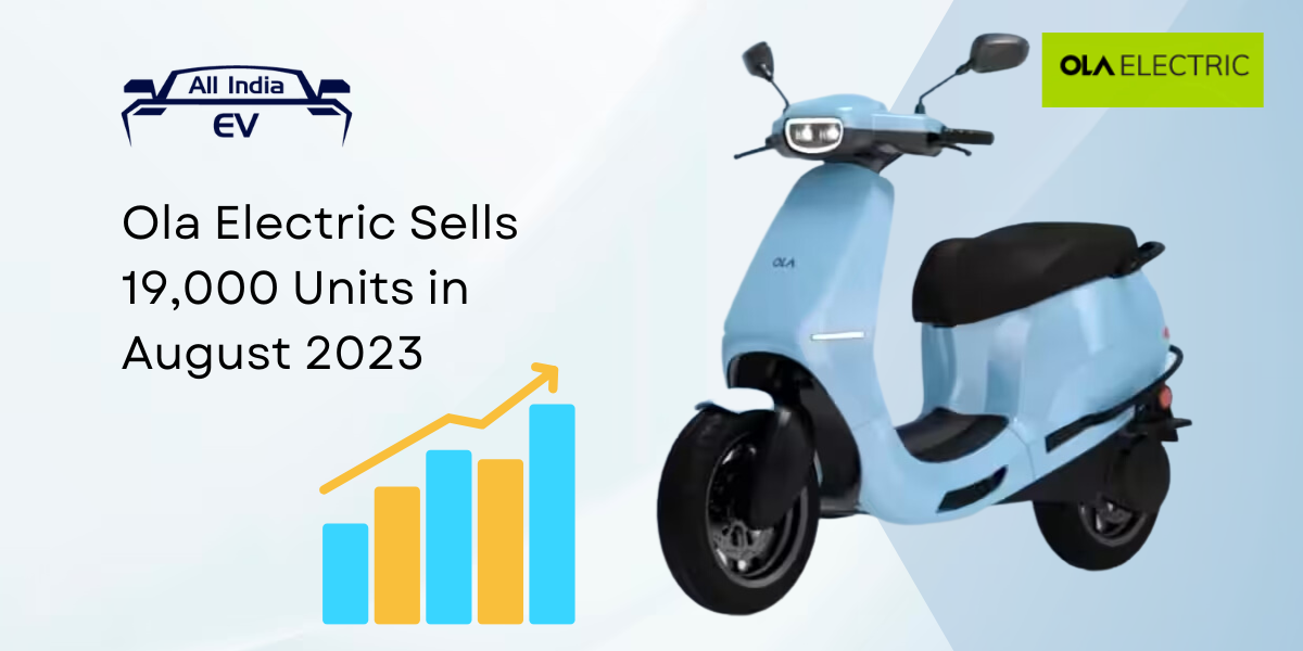 Ola Electric Sells 19,000 Units in August 2023