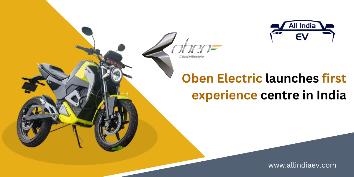Oben Electric launches first experience centre in India