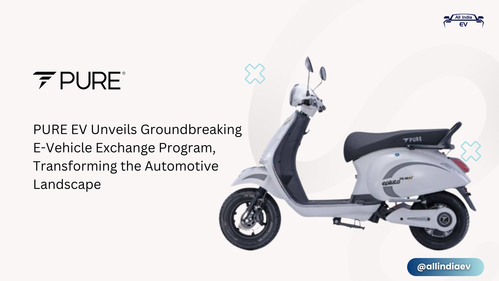 PURE EV Unveils Groundbreaking E-Vehicle Exchange Program, Transforming the Automotive Landscape
