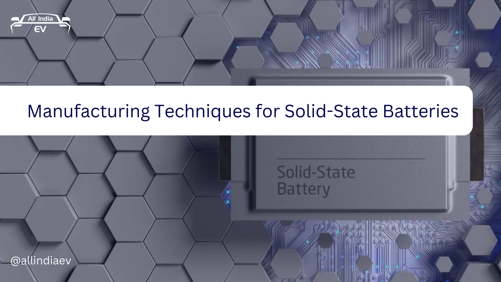 Manufacturing Techniques for Solid State Batteries