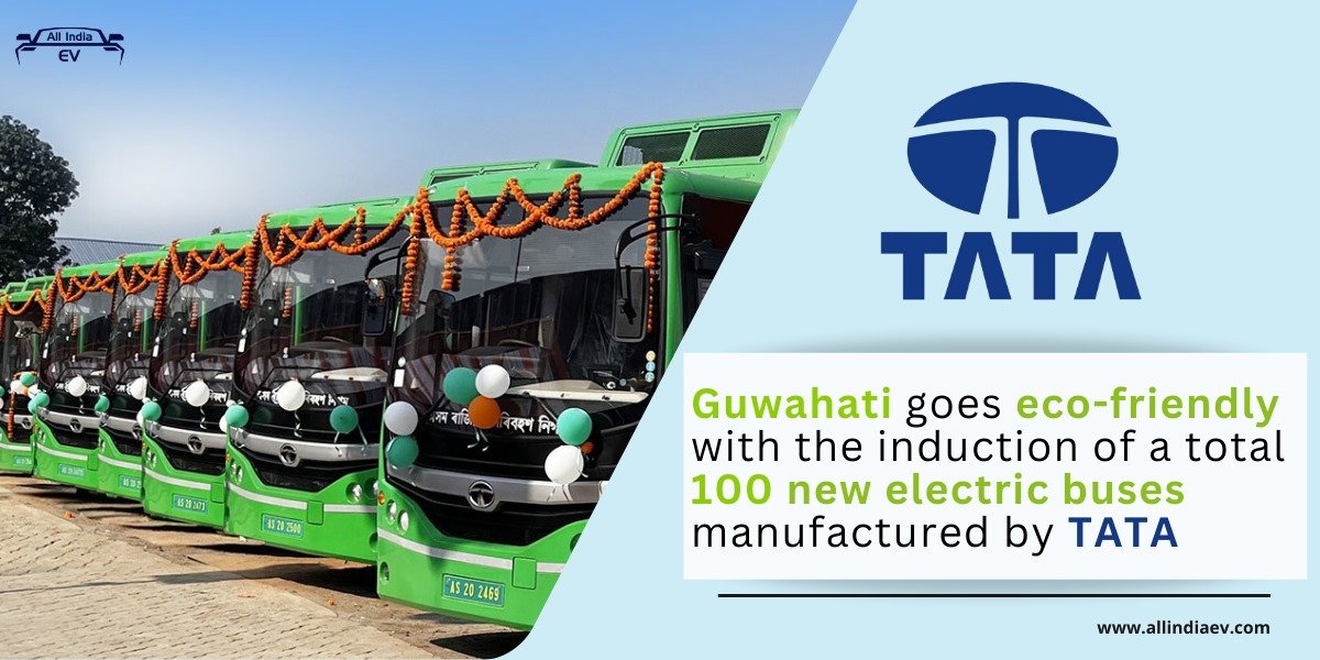 Guwahati Goes Green: Launch of 200 AC Electric Buses Marks Assam's Eco-Friendly Move