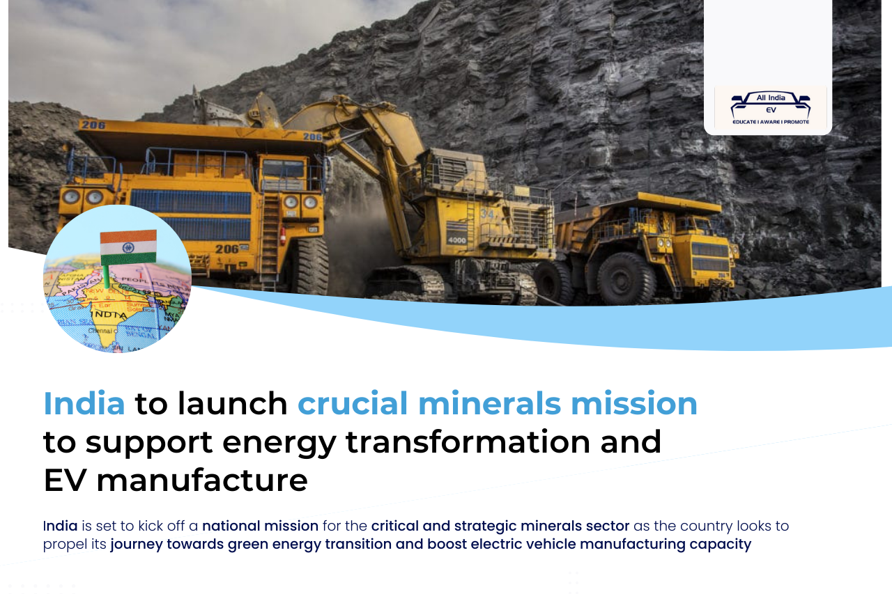 India Gears Up for Critical Mineral Mission in 2025: A Race Towards Green Energy Dominance