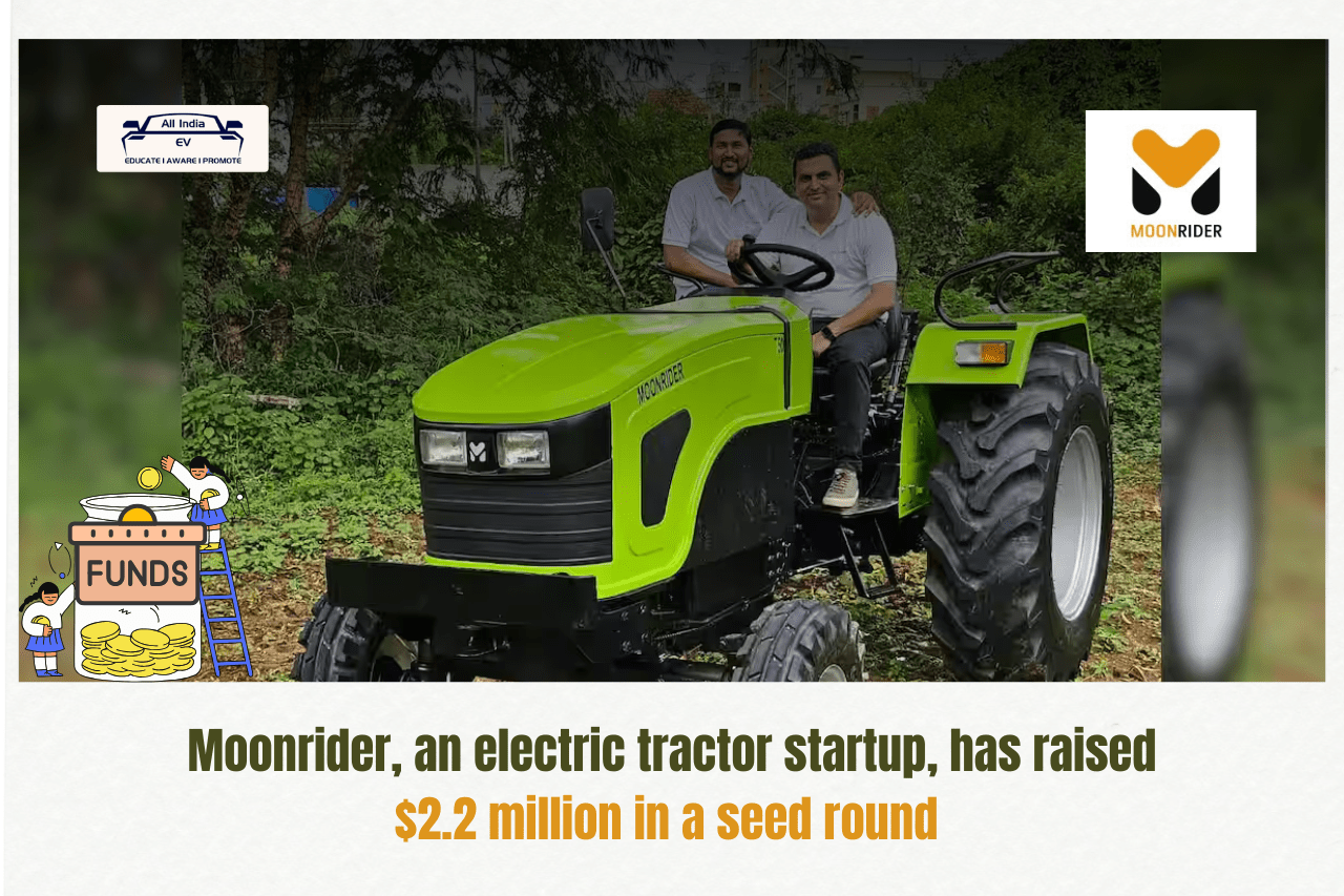 Moonrider the Electric Tractors startup Secures $22M in Seed Round, Aims to Revolutionize Agri-Tech with EV Solutions