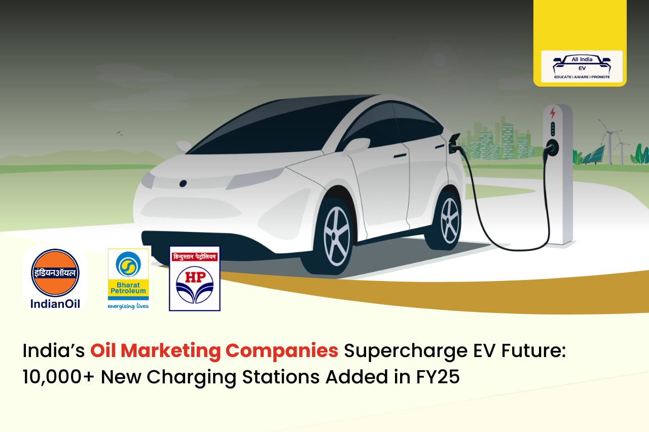 OMCs add 10,000+ EV charging stations in FY25