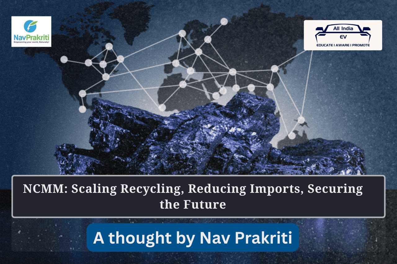 National Critical Mineral Mission: Scaling Recycling, Reducing Imports, Securing the Future